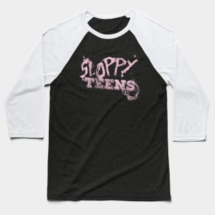 Sloppy Teens Baseball T-Shirt